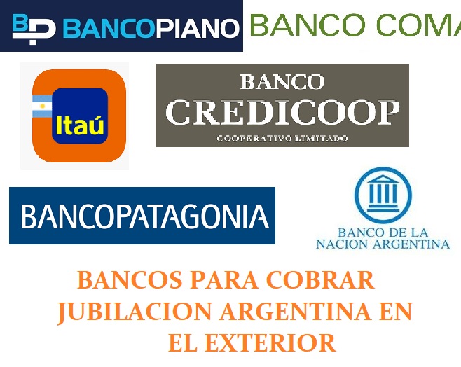 JUBILACION ANSES BANCOS QUE PAGAN JUBILACIONES ARGENTINAS EN EXTERIO